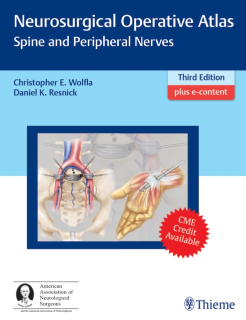 Neurosurgical Operative Atlas: Spine and Peripheral Nerves