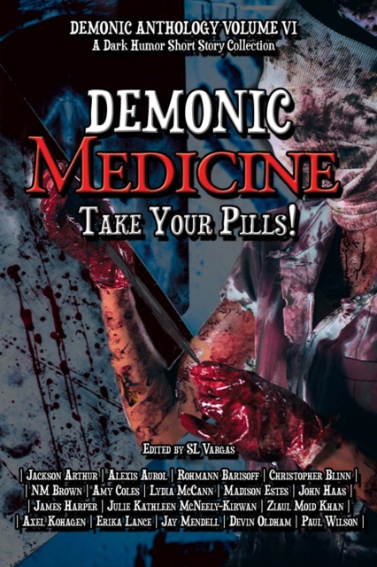 Demonic Medicine: Take Your Pills!