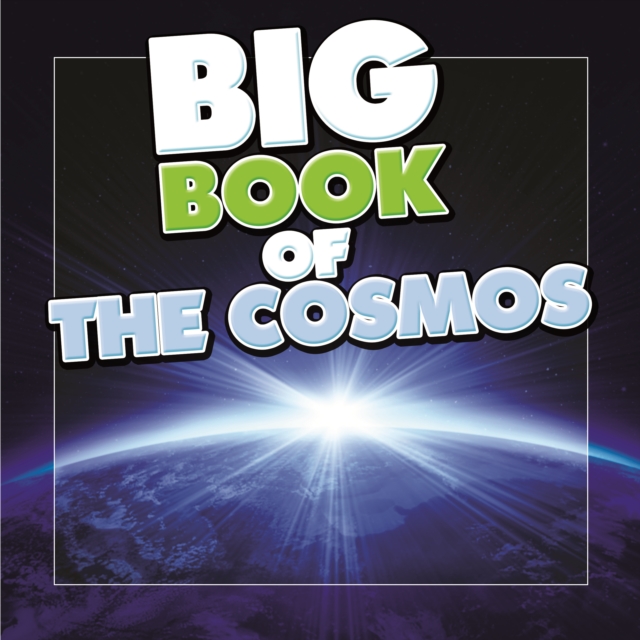 Big Book of the Cosmos for Kids