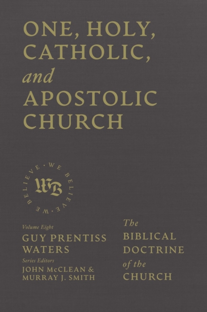 One, Holy, Catholic, and Apostolic Church