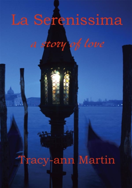 La Serenissima ~ a story of love