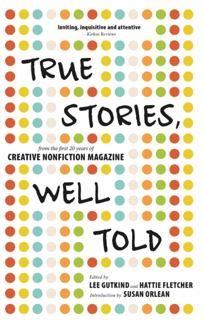 True Stories, Well Told