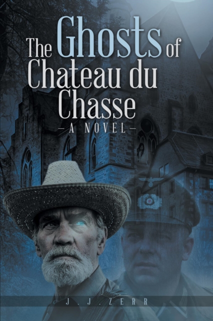 Ghosts of Chateau du Chasse