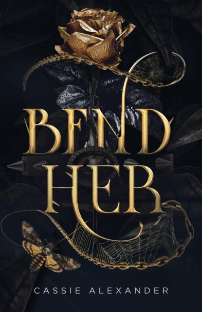 Bend Her: A Dark Beauty and the Beast Romance
