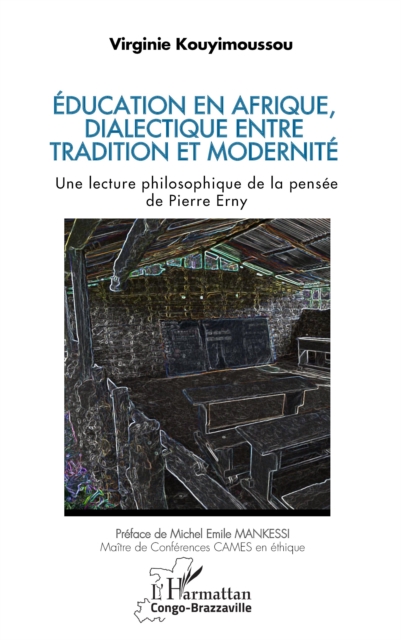 Education en Afrique, dialectique entre tradition et modernite