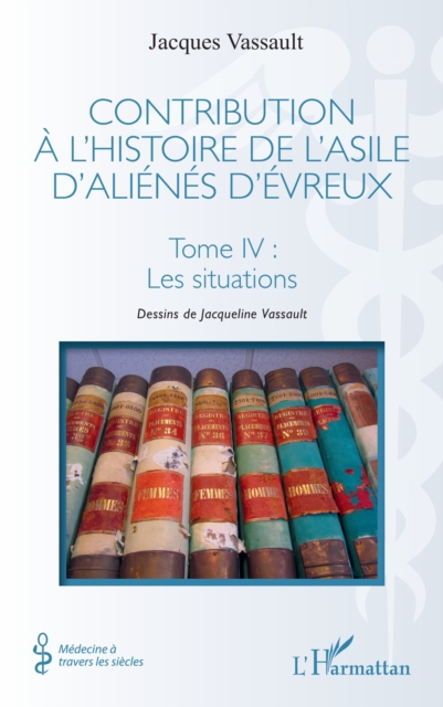 Contribution à l’histoire de l’asile d’aliénés d’Évreux