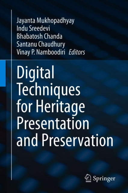 Digital Techniques for Heritage Presentation and Preservation