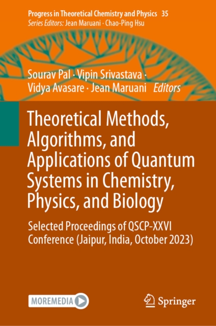 Theoretical Methods, Algorithms, and Applications of Quantum Systems in Chemistry, Physics, and Biology