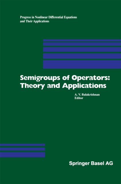 Semigroups of Operators: Theory and Applications
