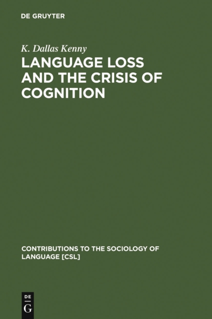 Language Loss and the Crisis of Cognition