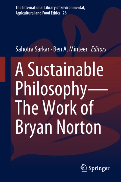 Sustainable Philosophy-The Work of Bryan Norton