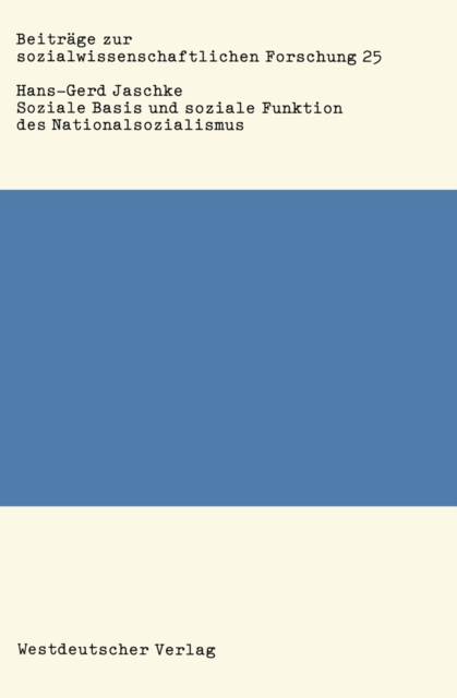 Soziale Basis und soziale Funktion des Nationalsozialismus