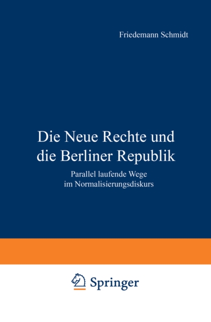 Die Neue Rechte und die Berliner Republik