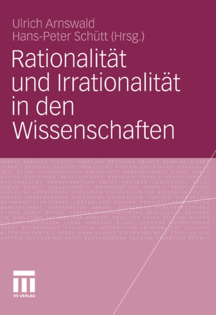 Rationalität und Irrationalität in den Wissenschaften