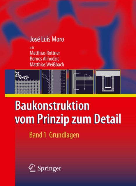 Baukonstruktion - vom Prinzip zum Detail