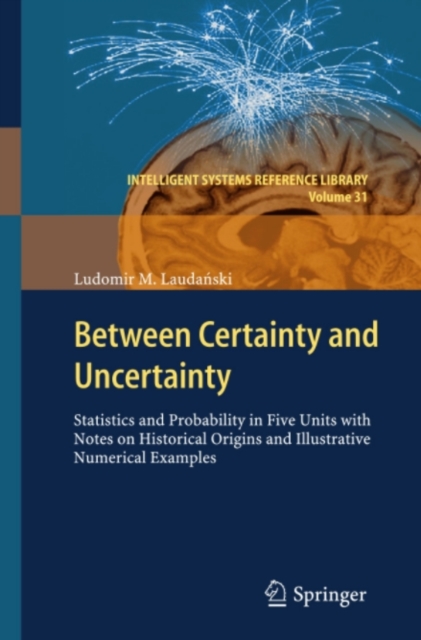 Between Certainty and Uncertainty