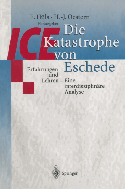 Die ICE-Katastrophe von Eschede