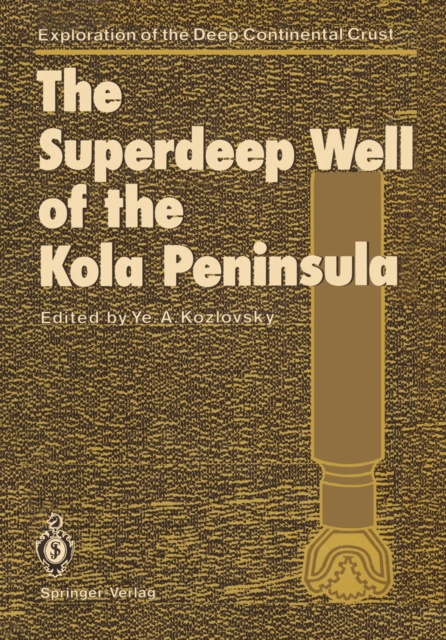 Superdeep Well of the Kola Peninsula