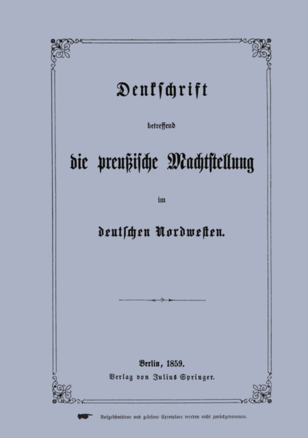 Denkschrift betreffend die preußische Machtstellung im deutschen Nordwesten