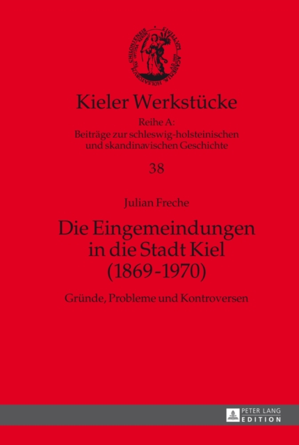 Die Eingemeindungen in die Stadt Kiel (1869–1970)