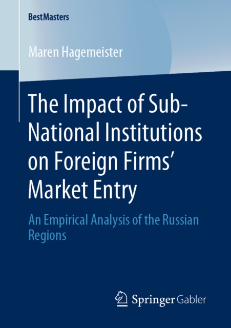 Impact of Sub-National Institutions on Foreign Firms' Market Entry