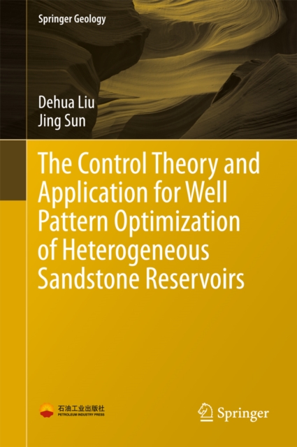 Control Theory and Application for Well Pattern Optimization of Heterogeneous Sandstone Reservoirs