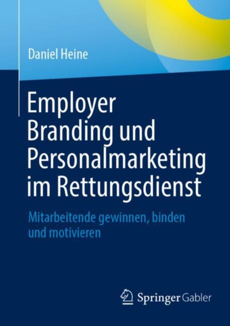 Employer Branding und Personalmarketing im Rettungsdienst