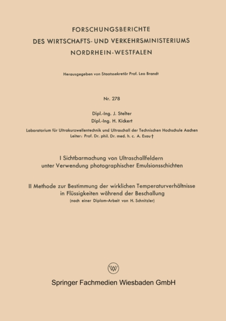 I Sichtbarmachung von Ultraschallfeldern unter Verwendung photographischer Emulsionsschichten. II Methode zur Bestimmung der wirklichen Temperaturverhältnisse in Flüssigkeiten während der Beschallung (nach einer Diplom-Arbeit von H. Schnitzler)