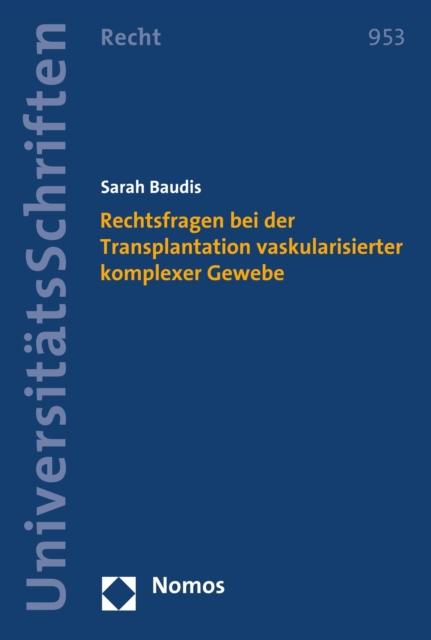 Rechtsfragen bei der Transplantation vaskularisierter komplexer Gewebe