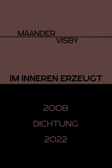 IM INNEREN ERZEUGT