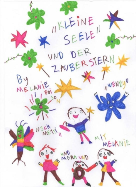 "Kleine Seele und der Zauberstab" / "Magic Stars" Ein Kinderbuch