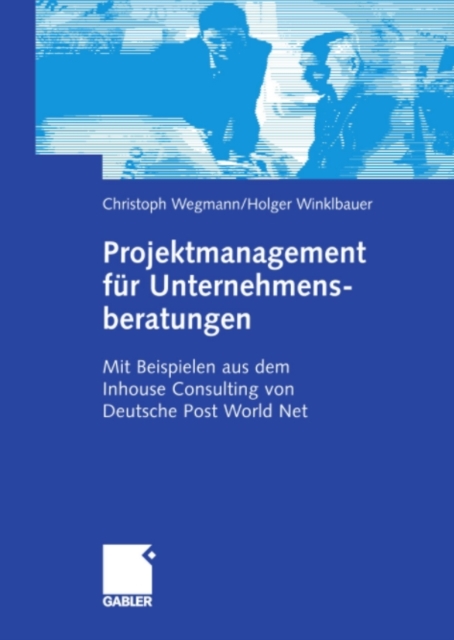 Projektmanagement für Unternehmensberatungen