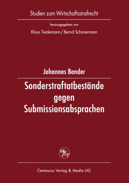 Sonderstraftatbestände gegen Submissionsabsprachen