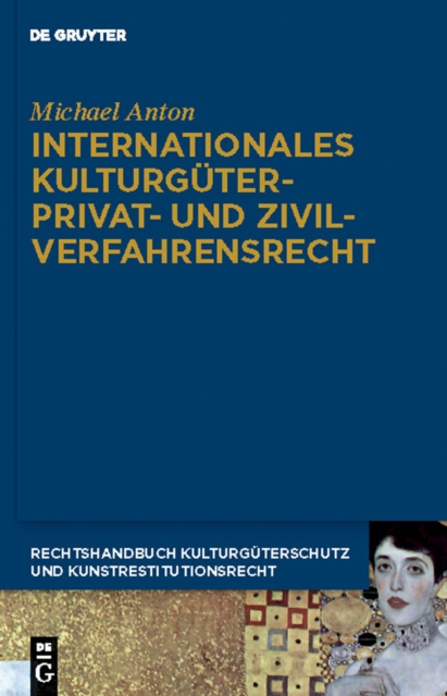 Internationales Kulturgüterprivat- und Zivilverfahrensrecht