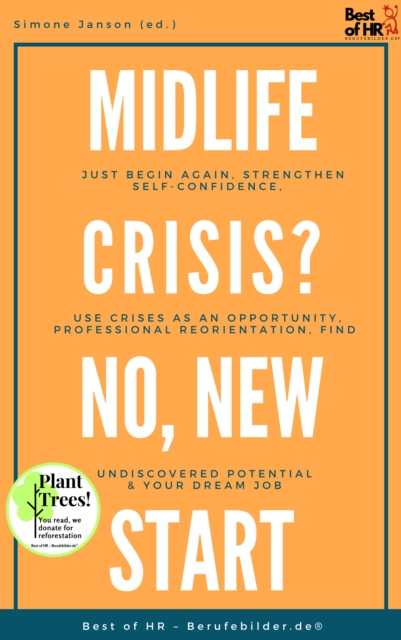 Midlife Crisis? No, New Start