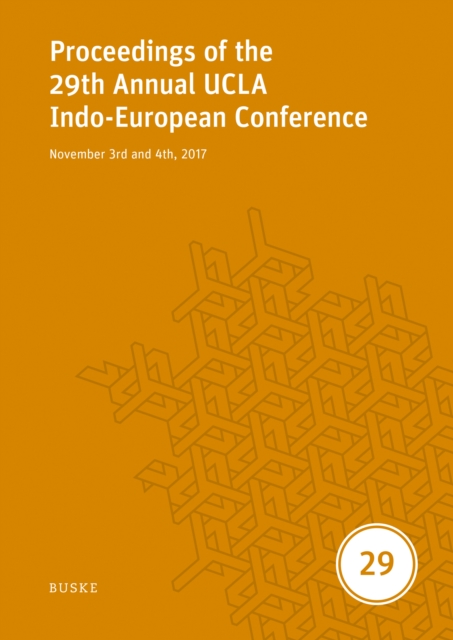 Proceedings of the 29th Annual UCLA Indo-European Conference