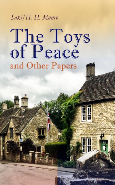 Toys of Peace and Other Papers