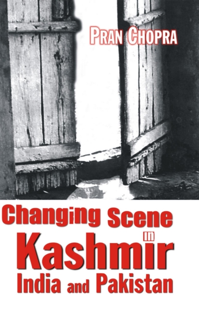 Changing Scene in Kashmir India and Pakistan