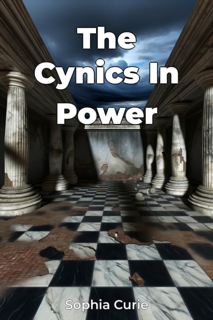 Cynics In Power