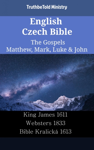 English Czech Bible - The Gospels - Matthew, Mark, Luke & John