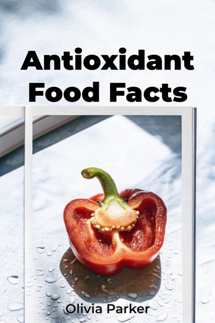 Antioxidant Food Facts