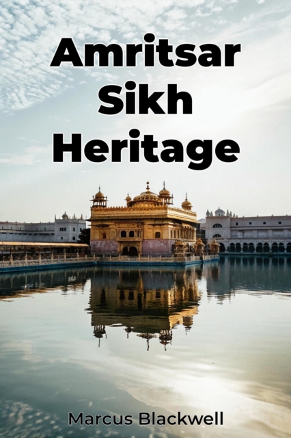 Amritsar Sikh Heritage