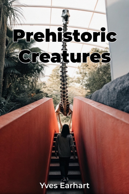 Prehistoric Creatures