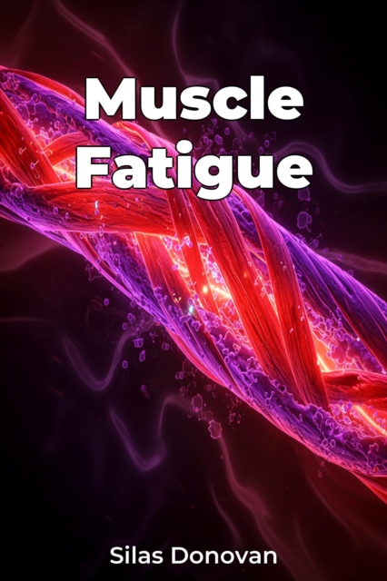 Muscle Fatigue