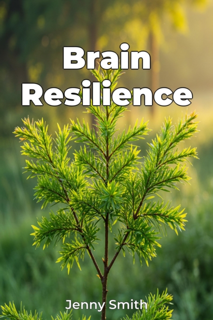 Brain Resilience