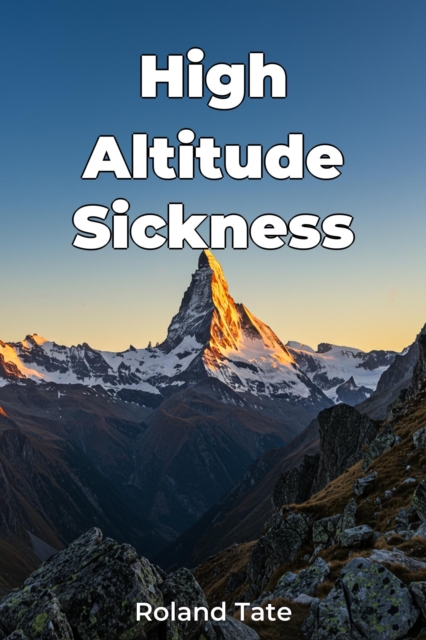 High Altitude Sickness