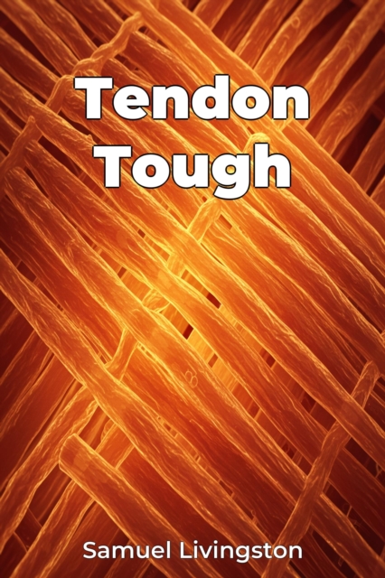 Tendon Tough