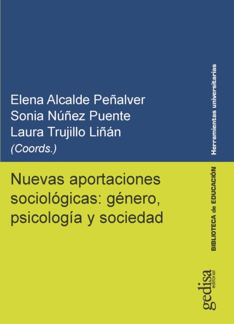 Nuevas aportaciones sociológicas: género, psicología y sociedad