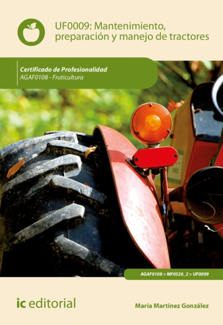 Mantenimiento, preparacion y manejo de tractores. AGAF0108