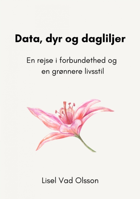 Data, dyr og dagliljer